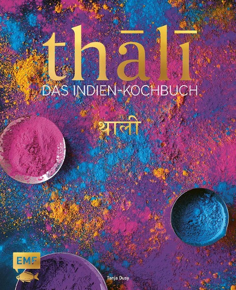 Thali - Das Indien-Kochbuch - Tanja Dusy