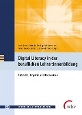 Cover-Bild zum Titel 'Digital Literacy in der beruflichen Lehrer:innenbildung' von ''