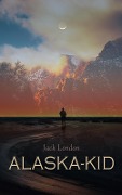 Alaska-Kid - Jack London, Erwin Magnus