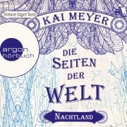 Cover-Bild zum Titel 'Die Seiten der Welt - Nachtland' von 'Kai Meyer'