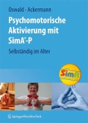 Cover-Bild zum Titel 'Psychomotorische Aktivierung mit SimA-P' von 'Andreas Ackermann, Wolf-D. Oswald'