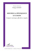 Cover-Bild zum Titel 'Mesurer la délinquance en Europe' von 'Philippe Robert'