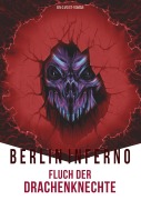 Cover-Bild zum Titel 'Berlin Inferno - Fluch der Drachenknechte' von 'G. Voigt'