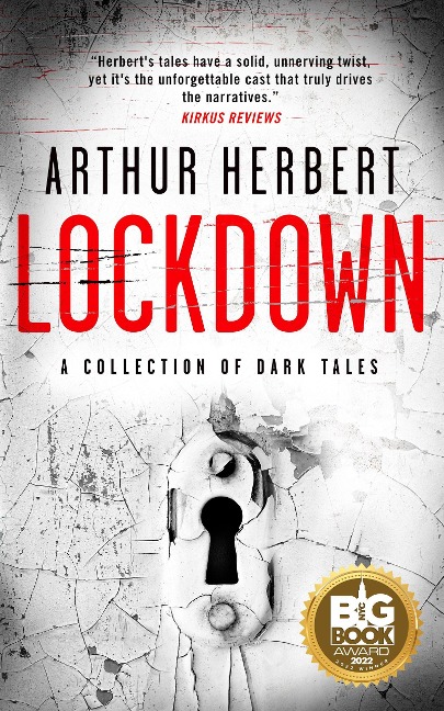 Lockdown: A Collection of Dark Tales - Arthur Herbert