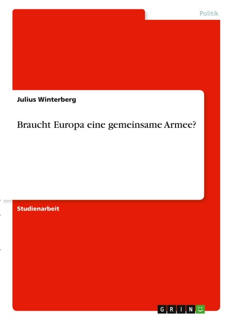 Braucht Europa eine gemeinsame Armee? - Julius Winterberg