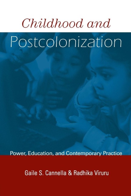 Childhood and Postcolonization - Gaile S. Cannella, Radhika Viruru