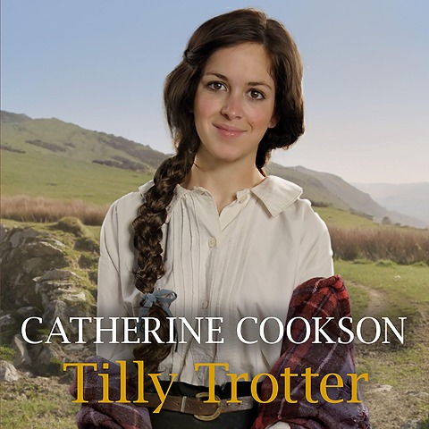 Tilly Trotter - Catherine Cookson