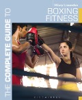 Cover-Bild zum Titel 'The Complete Guide to Boxing Fitness' von 'Hilary Lissenden'