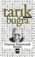 Düsman Kazanmak Sanati - Tarik Bugra