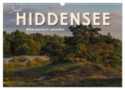 Insel Hiddensee - Wildromantisch unberührt (Wandkalender 2025 DIN A3 quer), CALVENDO Monatskalender - Karl H. Warkentin