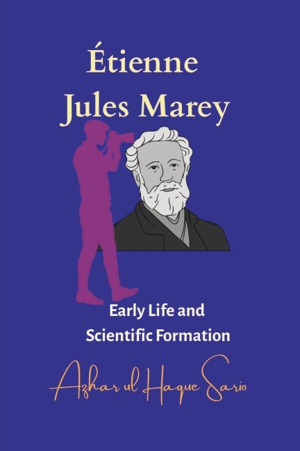 Étienne Jules Marey - Azhar Ul Haque Sario
