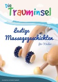 Cover-Bild zum Titel 'Die Trauminsel - lustige Massagegeschichten für Kinder' von 'Katrin Kleebach, Uta Darmer'