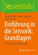 Cover-Bild zum Titel 'Einführung in die Sensorik: Grundlagen' von 'Gerald Gerlach, Marco da Silva, Thomas Härtling'