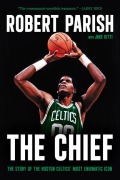 Cover-Bild zum Titel 'The Chief' von 'Robert Parish, Jake Uitti'