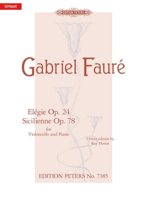 Elégie c-Moll op. 24 · Sicilienne g-Moll op. 78 - Gabriel Fauré