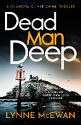 Cover-Bild zum Titel 'Dead Man Deep' von 'Lynne Mcewan'