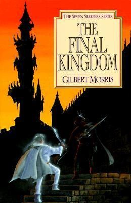 The Final Kingdom - Gilbert Morris