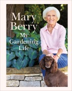 Cover-Bild zum Titel 'My Gardening Life' von 'Mary Berry'