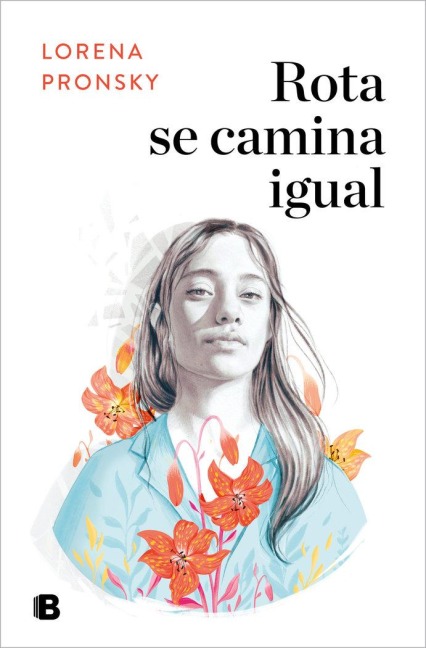 Rota se camina igual - Lorena Pronsky