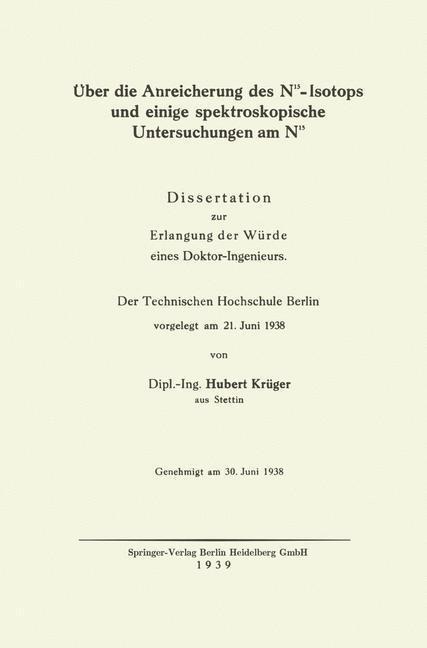 Über die Anreicherung des N15-Isotops und einige spektroskopische Untersuchungen am N15 - Hubert Krüger