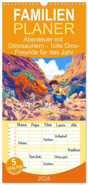 Familienplaner 2026 - Abenteuer mit Dinosauriern - Tolle Dino-Freunde für das Jahr mit 5 Spalten (Wandkalender, 21 x 45 cm) CALVENDO - Anja Frost