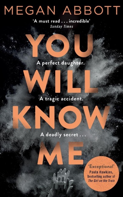 You Will Know Me - Megan Abbott