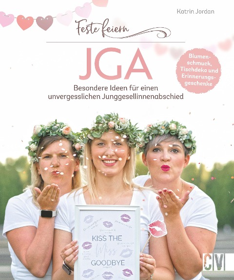 Feste feiern - JGA - Katrin Jordan