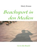 Cover-Bild zum Titel 'Beachsport in den Medien' von 'Marty Krause'