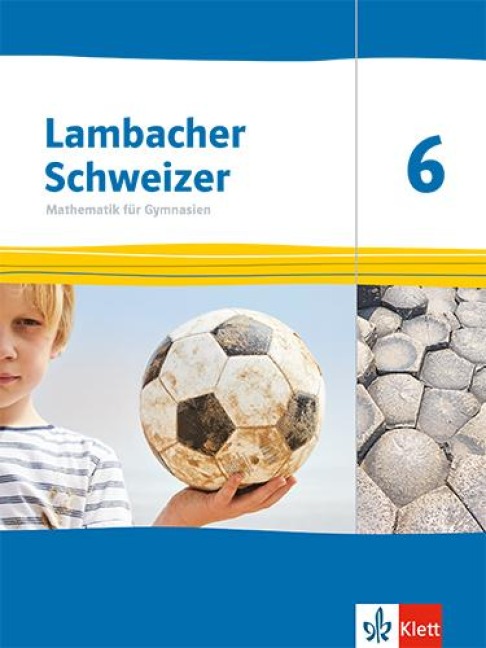 Lambacher Schweizer Mathematik 6. Ausgabe Thüringen und Hamburg -
