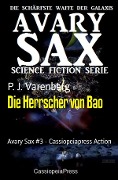 Die Herrscher von Bao - P. J. Varenberg