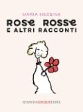 Cover-Bild zum Titel 'Rose rosse e altri racconti' von 'Maria Messina'