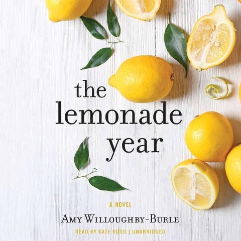 The Lemonade Year - Amy Willoughby-Burle
