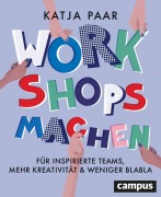 Cover-Bild zum Titel 'Workshops machen' von 'Katja Paar'