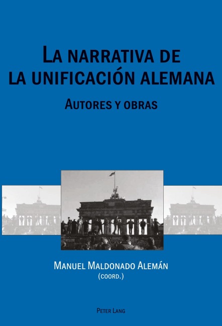 La narrativa de la unificación alemana - 