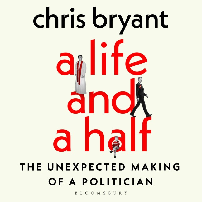 A Life and a Half - Chris Bryant
