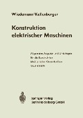 Cover-Bild zum Titel 'Konstruktion elektrischer Maschinen' von 'Eugen Wiedemann, Walter Kellenberger'