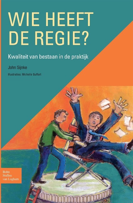 Wie heeft de regie? - J. P. J. Sijnke