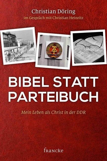 Bibel statt Parteibuch - Christian Döring