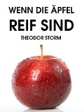 Cover-Bild zum Titel 'Wenn die Äpfel reif sind' von 'Theodor Storm'