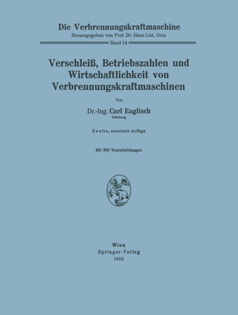 Verschleiß, Betriebszahlen und Wirtschaftlichkeit von Verbrennungskraftmaschinen - Carl Englisch