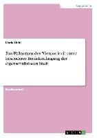 Das Phänomen des "Genius loci" unter besonderer Berücksichtigung der eigenschaftslosen Stadt - Linda Liebl