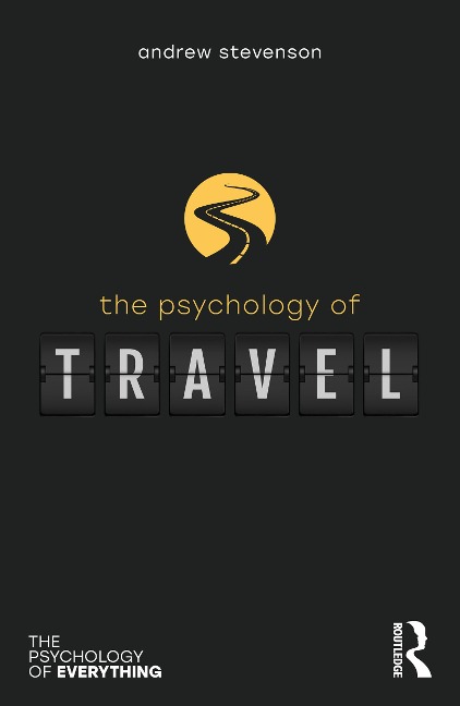 The Psychology of Travel - Andrew Stevenson