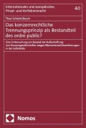 Cover-Bild zum Titel 'Das konzernrechtliche Trennungsprinzip als Bestandteil des ordre public?' von 'Thea Schenk-Busch'