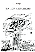 Cover-Bild zum Titel 'Der Drachenschrein' von 'J. L. Ginger'