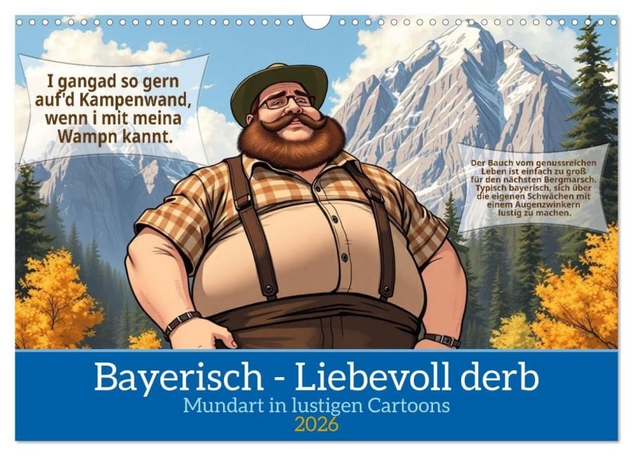 Bayerisch - Liebevoll derb (Wandkalender 2026 DIN A3 quer), CALVENDO Monatskalender - Claudia Kleemann