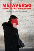 Cover-Bild zum Titel 'Metaverso e realtà dell'educazione' von 'Salvatore Colazzo, Roberto Maragliano'
