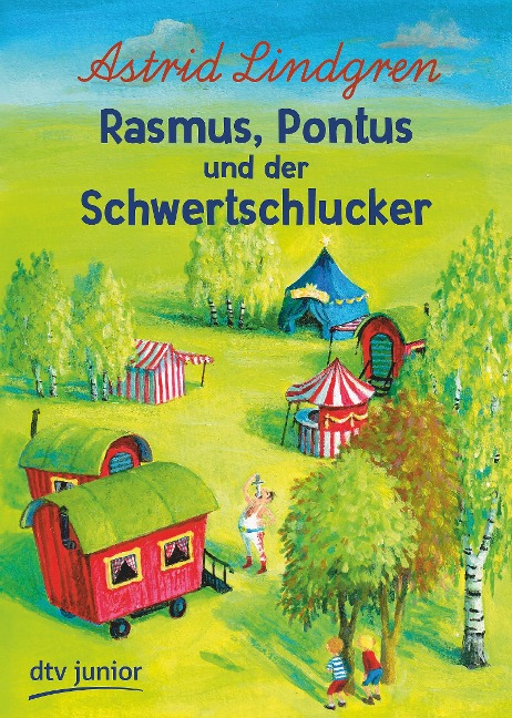 Rasmus, Pontus und der Schwertschlucker - Astrid Lindgren