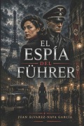 Cover-Bild zum Titel 'El espía del Führer' von 'Juan Álvarez-Nava García'