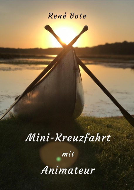 Mini-Kreuzfahrt mit Animateur - René Bote