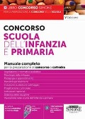 Cover-Bild zum Titel 'Concorso Scuola dell'infanzia e primaria. Manuale completo per la preparazione al concorso' von ''